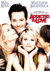 Addicted to love